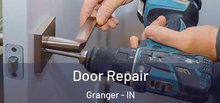 Door Repair Granger - IN