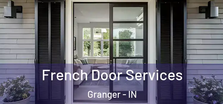 French Door Services Granger - IN