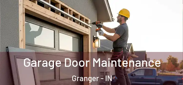 Garage Door Maintenance Granger - IN