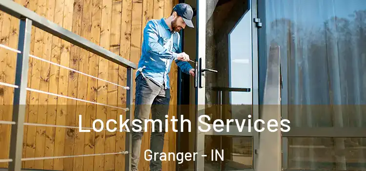 Locksmith Services Granger - IN